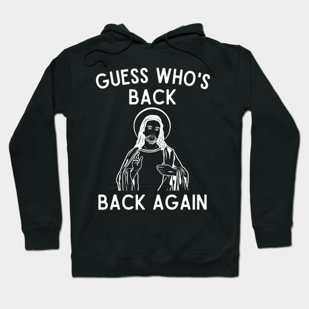 Guess who's back Easter tee Hoodie by MN Favorites